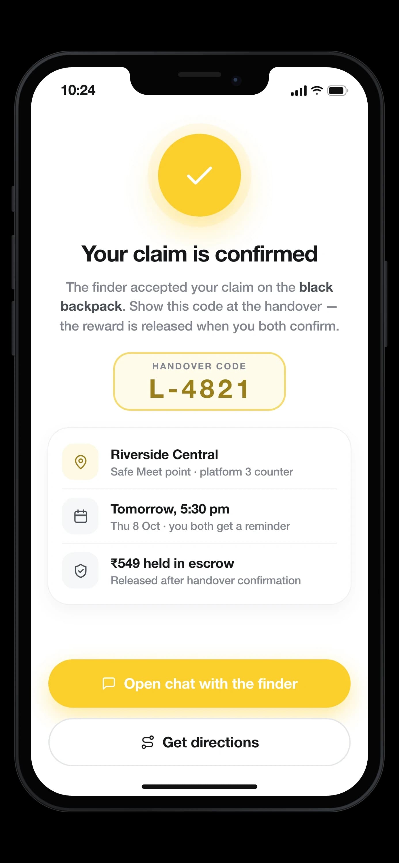“Your claim is confirmed” for a black backpack: handover code L-4821, the platform 3 counter at Riverside Central as the Safe Meet point, tomorrow at 5:30 pm, and ₹549 held in escrow until the handover, over Open chat with the finder and Get directions — on an iPhone